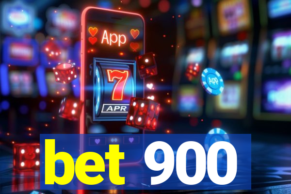 bet 900